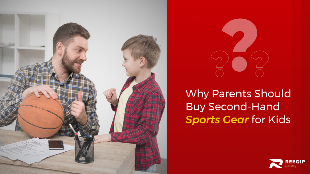 Why Parents Should Buy Second-Hand Sports Gear for Kids